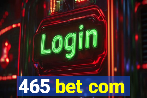 465 bet com